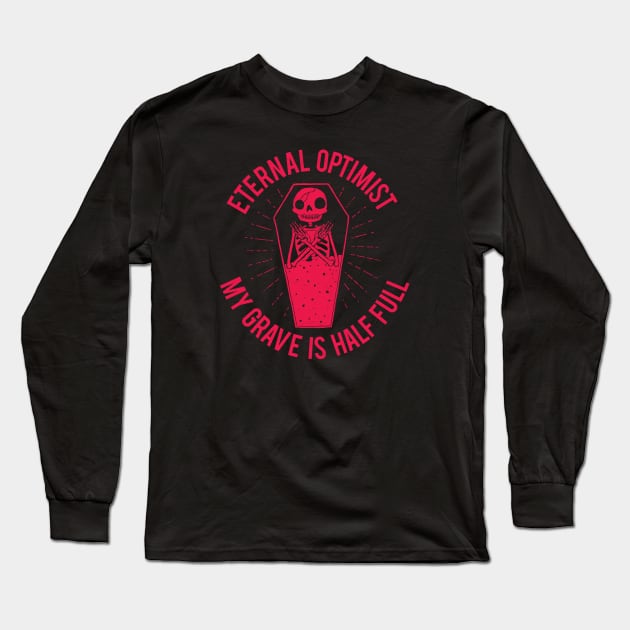 Eternal Optimist Long Sleeve T-Shirt by DinoMike